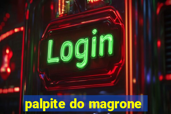 palpite do magrone